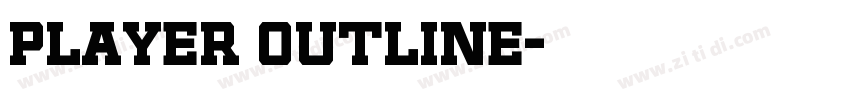 Player Outline字体转换
